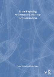 In the Beginning: An Introduction to Archaeology book cover