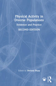 Physical Activity in Diverse Populations: Evidence and Practice book cover