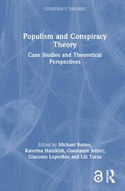 Populism and Conspiracy Theory: Case Studies and Theoretical Perspectives book cover