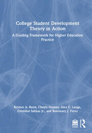 College Student Development Theory in Action: A Guiding Framework for Higher Education Practice book cover