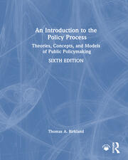 An Introduction to the Policy Process: Theories, Concepts, and Models of Public Policymaking book cover
