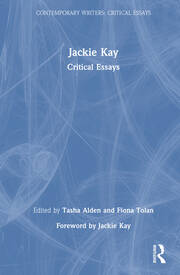 Jackie Kay: Critical Essays book cover
