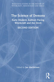 The Science of Demons: Early Modern Authors Facing Witchcraft and the Devil book cover