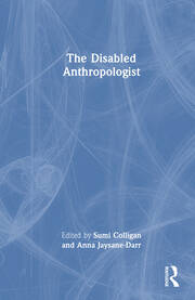 The Disabled Anthropologist book cover