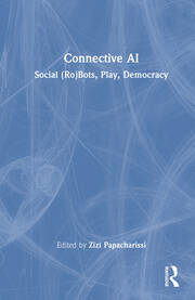 Connective AI: Social (Ro)Bots, Play, Democracy book cover