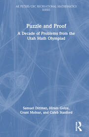 Puzzle and Proof: A Decade of Problems from the Utah Math Olympiad book cover
