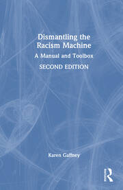 Dismantling the Racism Machine: A Manual and Toolbox book cover