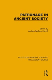 Patronage in Ancient Society book cover