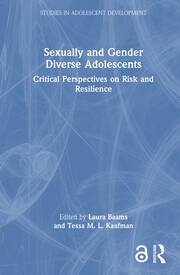 Sexually and Gender Diverse Adolescents: Critical Perspectives on Risk and Resilience book cover
