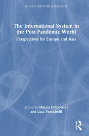 The International System in the Post-Pandemic World: Perspectives for Europe and Asia book cover