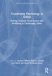 Community Psychology in Action: Striving Towards Social Justice and Wellbeing in Challenging Times book cover