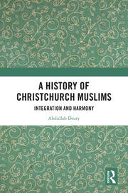 A History of Christchurch Muslims: Integration and Harmony book cover