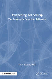 Awakening Leadership: The Journey to Conscious Influence book cover