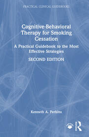 Cognitive-Behavioral Therapy for Smoking Cessation: A Practical Guidebook to the Most Effective Strategies book cover