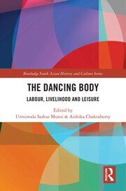 The Dancing Body: Labour, Livelihood and Leisure book cover