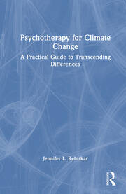 Psychotherapy for Climate Change: A Practical Guide to Transcending Differences book cover