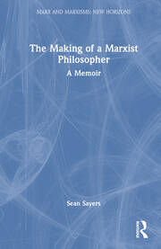 The Making of a Marxist Philosopher: A Memoir book cover
