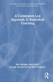 A Constraints-Led Approach to Coaching Basketball book cover