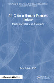 AI iQ for a Human-Focused Future: Strategy, Talent, and Culture book cover