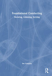 Foundational Conducting: Showing, Listening, Serving book cover