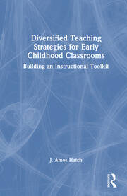 Diversified Teaching Strategies for Early Childhood Classrooms: Building an Instructional Toolkit book cover
