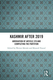 Kashmir after 2019: Abrogation of Article 370 and Completing the Partition book cover