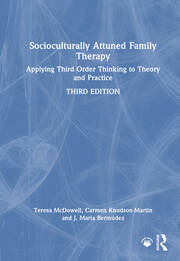 Socioculturally Attuned Family Therapy: Applying Third Order Thinking to Theory and Practice book cover