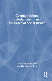 Communication, Entertainment, and Messages of Social Justice book cover