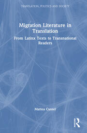 Migration Literature in Translation: From Latinx Texts to Transnational Readers book cover