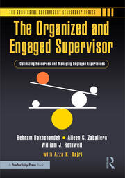 The Organized and Engaged Supervisor: Optimizing Resources and Managing Employee Experiences book cover