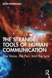 The Strange Tools of Human Communication: The Voice, the Pen, and the Lyre book cover