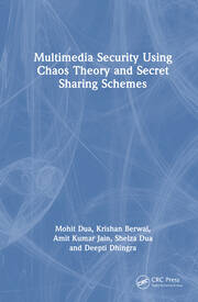 Multimedia Security Using Chaos Theory and Secret Sharing Schemes book cover