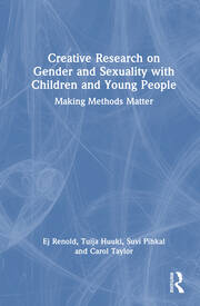 Creative Research on Gender and Sexuality with Children and Young People: Making Methods Matter book cover