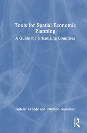 Tools for Spatial Economic Planning: A Guide for Urbanizing Countries book cover