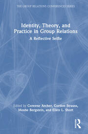Identity, Theory, and Practice in Group Relations: A Reflective Selfie book cover
