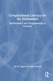 Computational Literacy for the Humanities: Mathematics and Programming in Context book cover