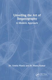 Unveiling the Art of Steganography: A Modern Approach book cover
