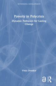 Poverty in Polycrisis: Dynamic Pathways for Lasting Change book cover