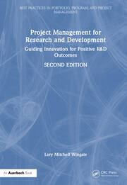 Project Management for Research and Development: Guiding Innovation for Positive R&D Outcomes book cover