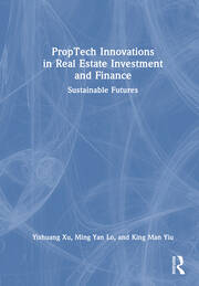 PropTech Innovations in Real Estate Investment and Finance: Sustainable Futures book cover