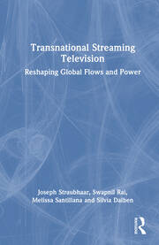 Transnational Streaming Television: Reshaping Global Flows and Power book cover