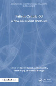 Patient-Centric 6G: A New Era in Smart Healthcare book cover