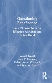 Questioning Beneficence: Four Philosophers on Effective Altruism and Doing Good book cover