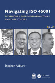 Navigating ISO 45001: Techniques, Implementation Tools and Case Studies book cover