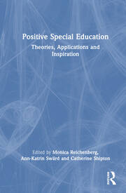 Positive Special Education: Theories, Applications and Inspiration book cover