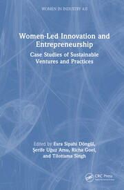 Women-Led Innovation and Entrepreneurship: Case Studies of Sustainable Ventures and Practices book cover