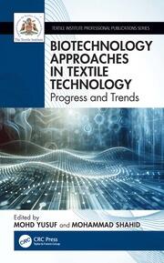 Biotechnology Approaches in Textile Technology: Progress and Trends book cover
