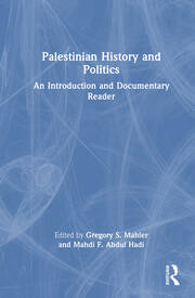 Palestinian History and Politics: An Introduction and Documentary Reader book cover