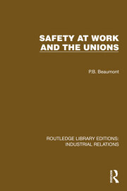 Safety at Work and the Unions book cover