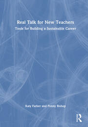 Real Talk for New Teachers: Tools for Building a Sustainable Career book cover